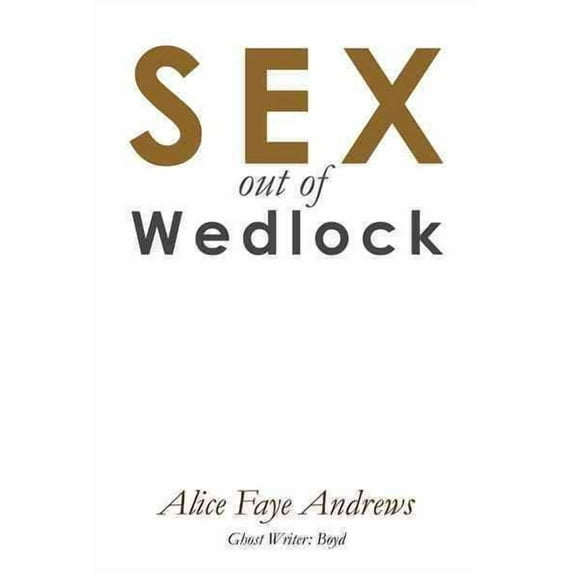 Sex Out of Wedlock (Paperback)