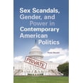 thumbnail image 1 of Gender Matters in U.S. Politics Sex Scandals, Gender, and Power in Contemporary American Politics, (Hardcover), 1 of 1