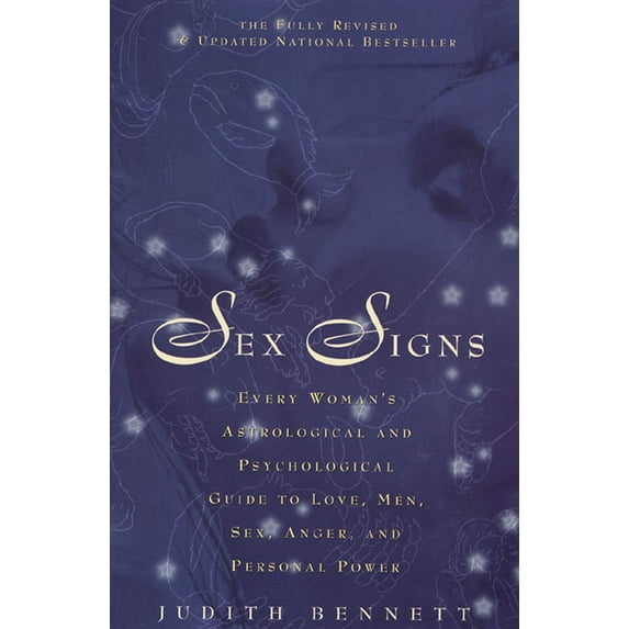Sex Signs : Every woman's astrological and psychological guide to love, men, sex, anger and personal power (Paperback)