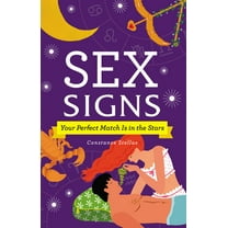 Sex Signs : Your Perfect Match Is in the Stars (Hardcover)