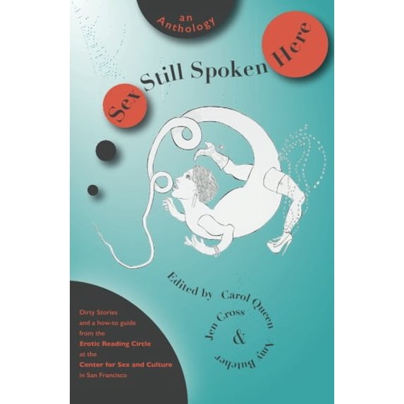 Sex Still Spoken Here: An Anthology
