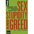 thumbnail image 1 of Pre-Owned Sex, Stupidity and Greed: Inside the American Movie Industry (Paperback) 0965104273 9780965104272, 1 of 1