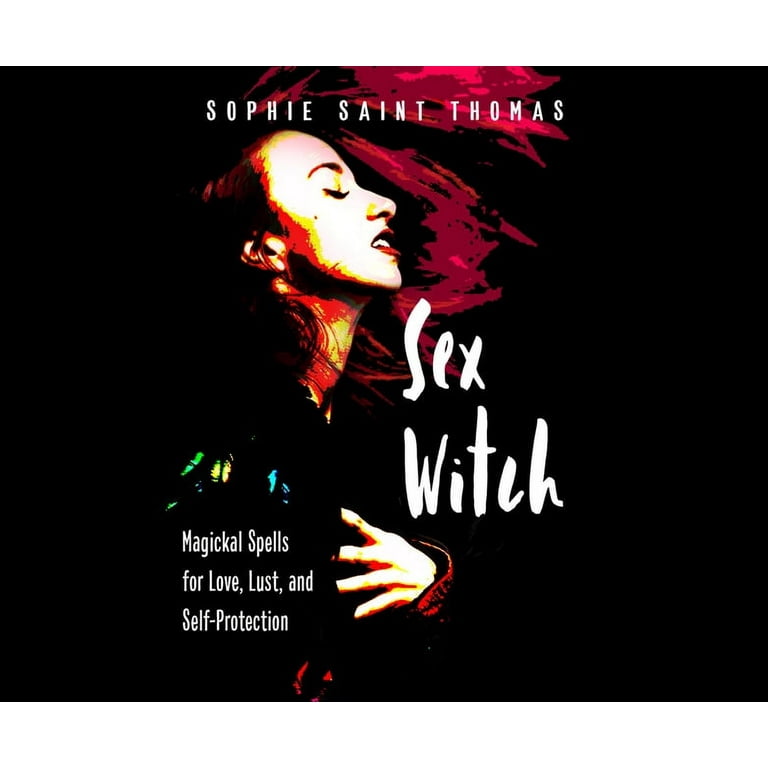 Sex Witch : Magickal Spells for Love, Lust, and Self-Protection (CD-Audio)