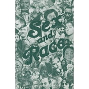 J A ROGERS Sex and Race, Volume 2: Negro-Caucasian Mixing in All Ages and All Lands -- The Old World (Paperback)