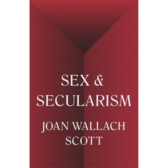 Pre-Owned Sex and Secularism (Paperback 9780691197227) by Joan Wallach Scott