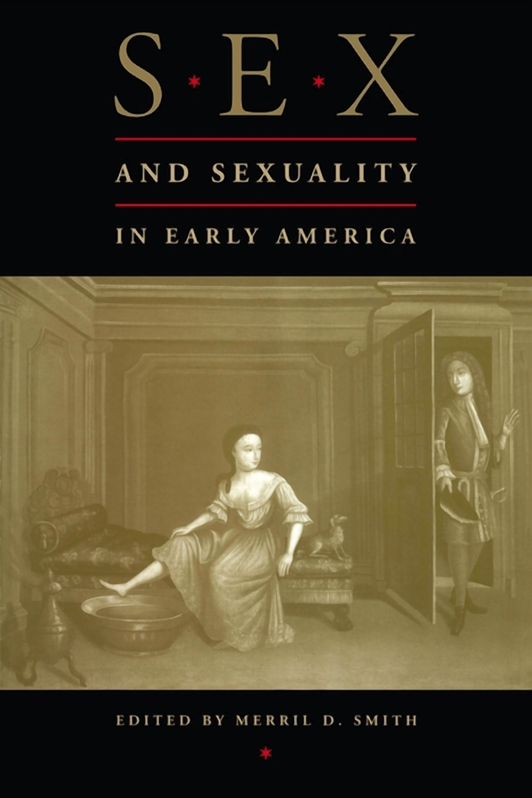 Sex and Sexuality in Early America, (Hardcover)
