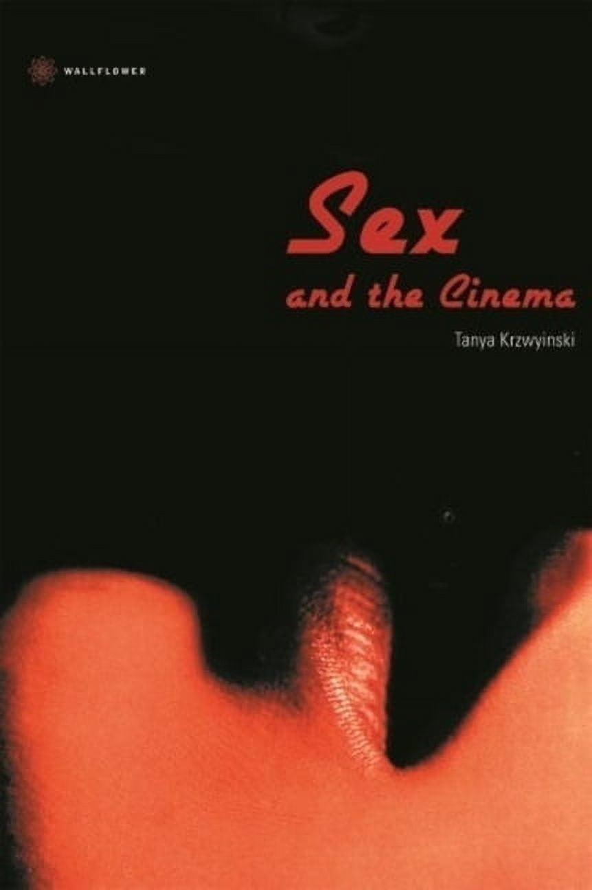 Sex and the Cinema (Hardcover)
