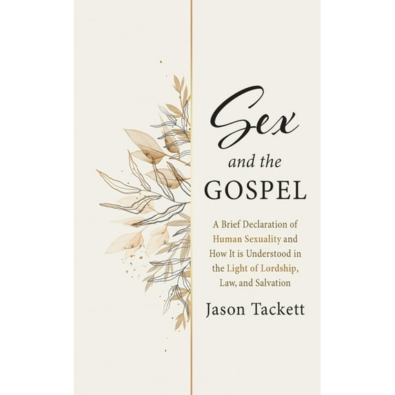 Sex and the Gospel, (Hardcover)