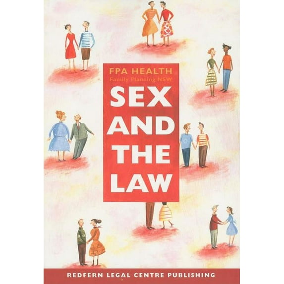 Sex and the Law : A Guide for Health and Community Workers in New South Wales