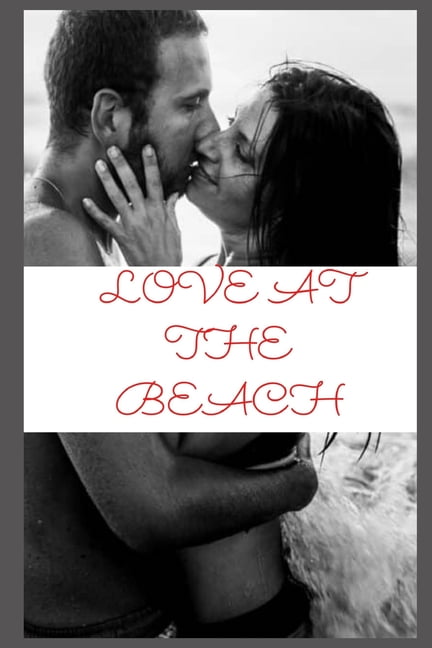 Sex at the beach (vol 2) Intimate confessions, confidence, erotic stories, adult sex, love, fantasy (Paperback)