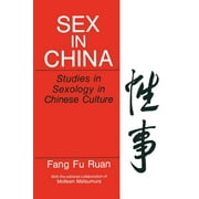 Sex in China Studies in Sexology in Chinese Culture, Paperback
