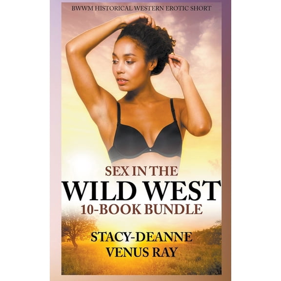 Sex in the Wild West Sex in the Wild West 10-Book Bundle, (Paperback)