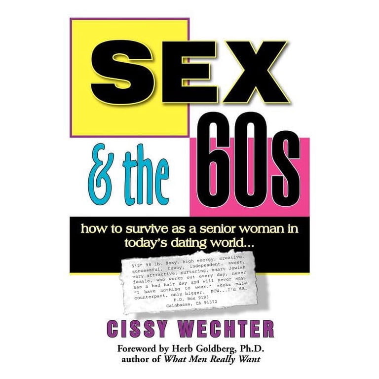 Sex & the 60s: How to Survive as a Senior Woman in Today's Dating