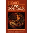 thumbnail image 1 of Pre-Owned Sexism and God Talk: Toward a Feminist Theology (Paperback) 080701205X 9780807012055, 1 of 1