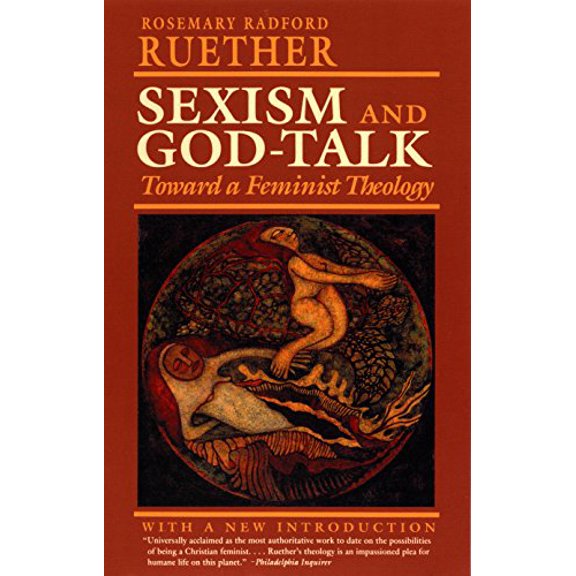Pre-Owned Sexism and God Talk: Toward a Feminist Theology (Paperback) 080701205X 9780807012055