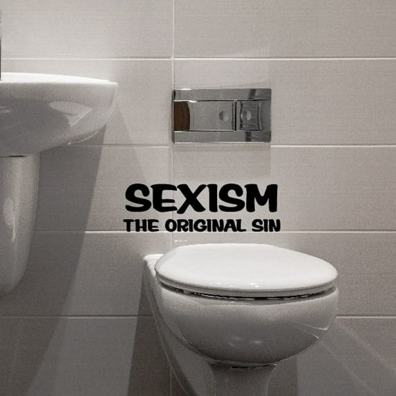 Sexism the original sin Decal - 36 Inches