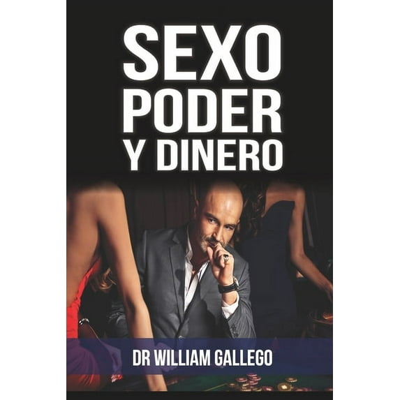 Sexo Poder y Dinero (Paperback)