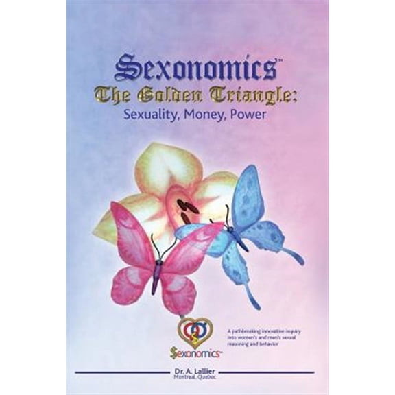 Sexonomics: The Golden Triangle (Paperback)