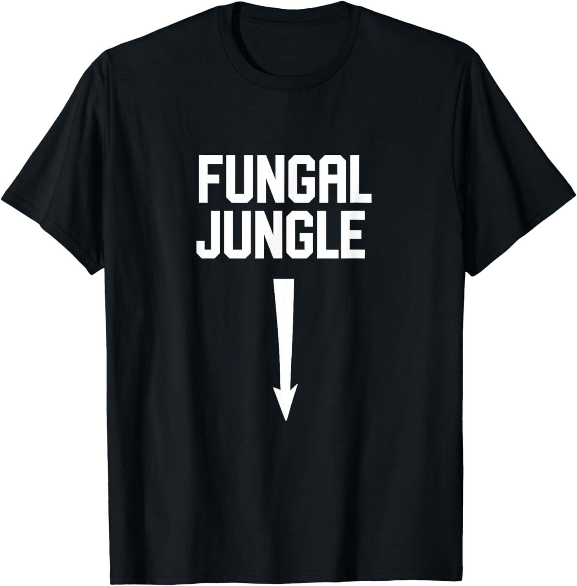 Sexual Adult Humor Fungal Jungle Offensive Gag Gift TShirt