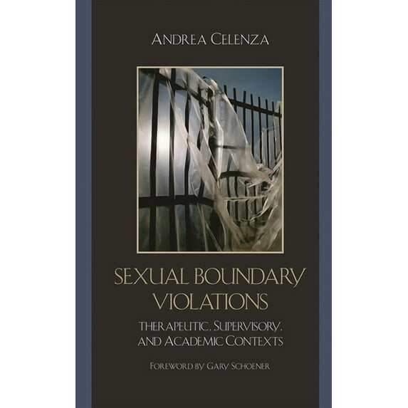 Sexual Boundary Violations: Therapeutic, Supervisory, and Academic Contexts, (Paperback)
