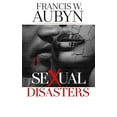 thumbnail image 1 of Sexual Disasters (Paperback), 1 of 1
