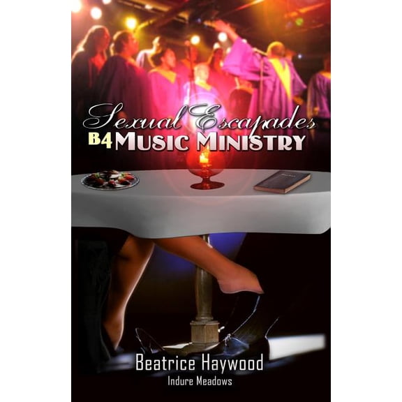 Sexual Escapades B4 Music Ministry Paperback 1448656958 9781448656950 Indure Meadows, TMil Curtis, Michael Jackson