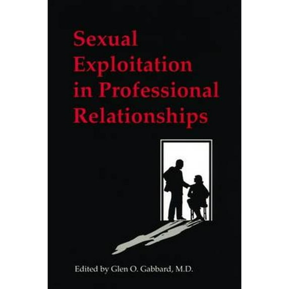 Pre-Owned Sexual Exploitation in Professional Relationships (Hardcover) 0880482907 9780880482905