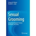 thumbnail image 1 of Sexual Grooming: Integrating Research, Practice, Prevention, and Policy, (Paperback), 1 of 1