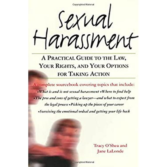 Pre-Owned Sexual Harassment: A Practical Guide to the Law, Your Rights, and Your Options for Taking Action (Paperback) 0312195249 9780312195243