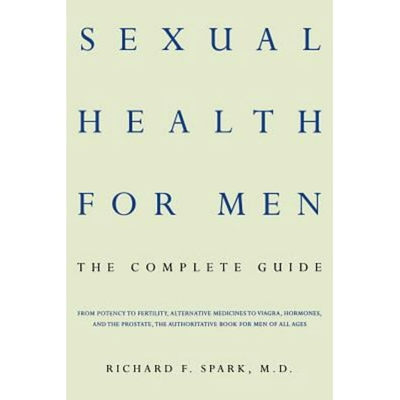 Pre-Owned Sexual Health for Men: The Complete Guide (Paperback) 0738202061 9780738202068