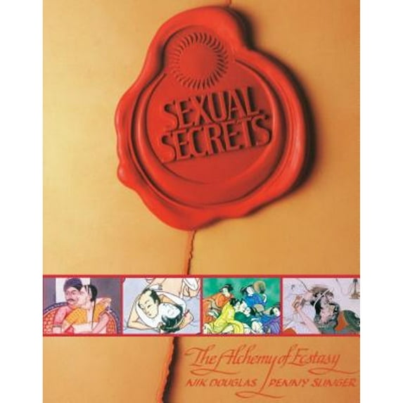 Pre-Owned Sexual Secrets: Twentieth Anniversary Edition : The Alchemy of Ecstasy (Paperback)