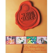 Sexual Secrets: Twentieth Anniversary Edition : The Alchemy of Ecstasy (Paperback)