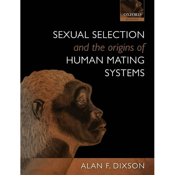 Sexual Selection and the Origins of Human Mating Systems