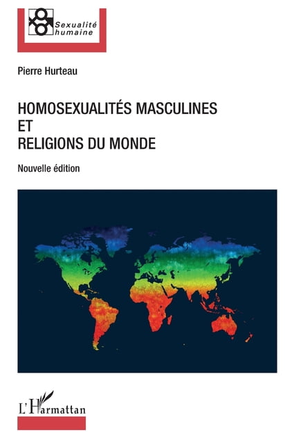 Sexualité Humaine Homosexualités masculines et religions du monde: Nouvelle édition, (Paperback)