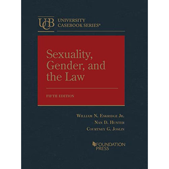 Pre-Owned Sexuality, Gender, and the Law (University Casebook Series)