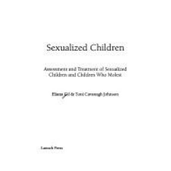 Pre-Owned Sexualized Children: (Paperback) 1877872059 9781877872051
