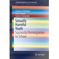 thumbnail image 1 of Sexually Harmful Youth: Successful Reintegration to School, (Paperback), 1 of 1