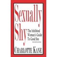 thumbnail image 1 of Sexually Shy: The Inhibited Woman's Guide To Good Sex, (Paperback), 1 of 1