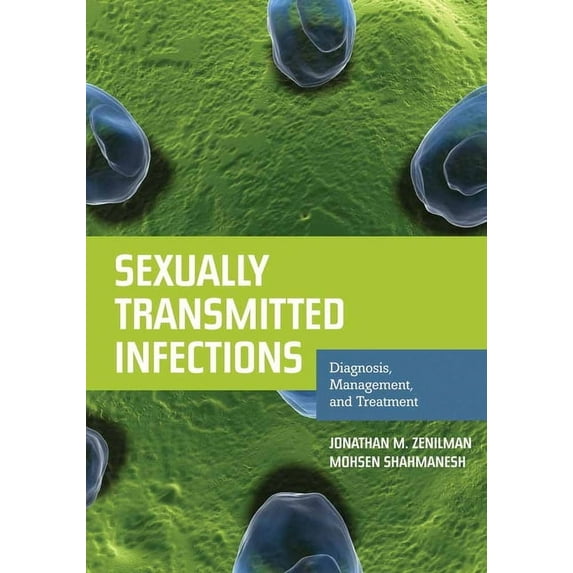 Sexually Transmitted Infections: Diagnosis, Management, and Treatment: Diagnosis, Management, and Treatment, (Paperback)