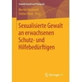 thumbnail image 1 of Sexuelle Gewalt Und PÃ¤dagogik Sexualisierte Gewalt an Erwachsenen Schutz- Und HilfebedÃ¼rftigen, Book 1, (Paperback), 1 of 1