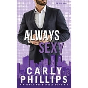 Sexy Always Sexy, Book 4, Paperback