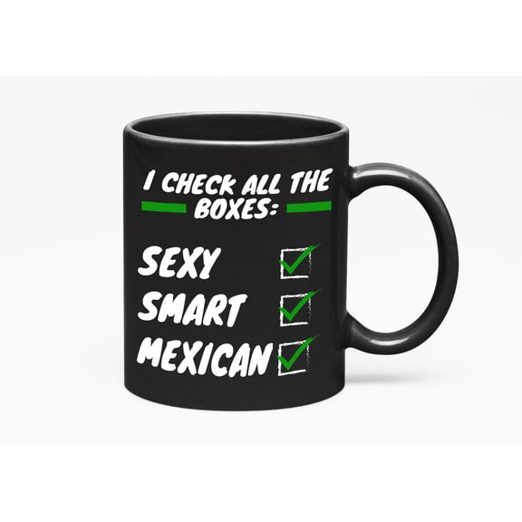 Sexy Smart Mexican Ceramic, Black 11oz Ceramic Mug
