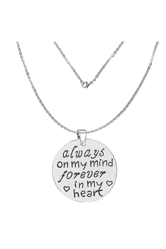 Stainless steel Memorial Necklace Engraved Message Always on my mind forever in my heart Pendant for Your Lost Ones Sympathy Gift - Zinc Based Alloy
