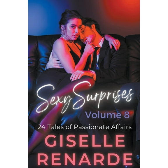 Sexy Surprises Volume 8: 24 Tales of Passionate Affairs, (Paperback)