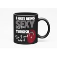 thumbnail image 1 of Sexy Turkish. Cute, Black 11oz Ceramic Mug, 1 of 5