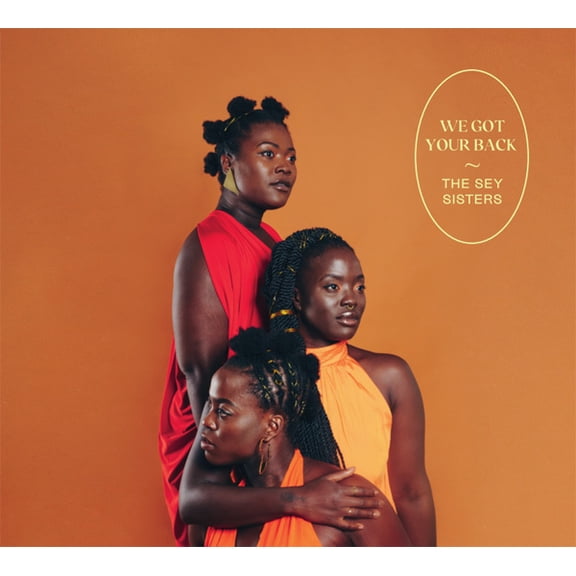 Sey Sisters - We Got Your Back - Music & Performance - CD
