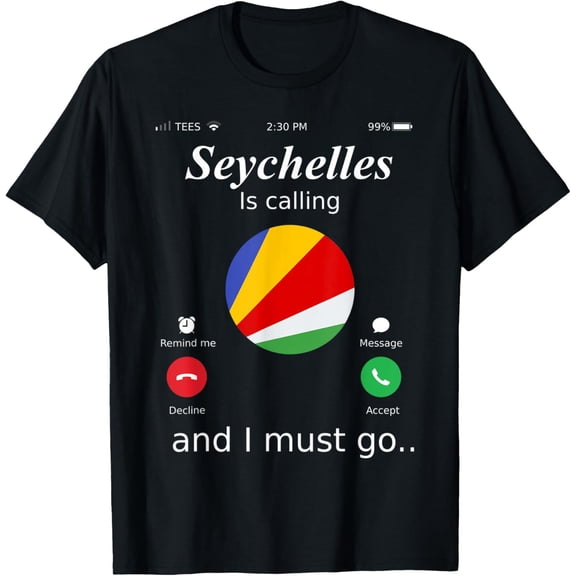 Seychelles Is Calling and I Must Go Seychelles Flag shirt T-Shirt