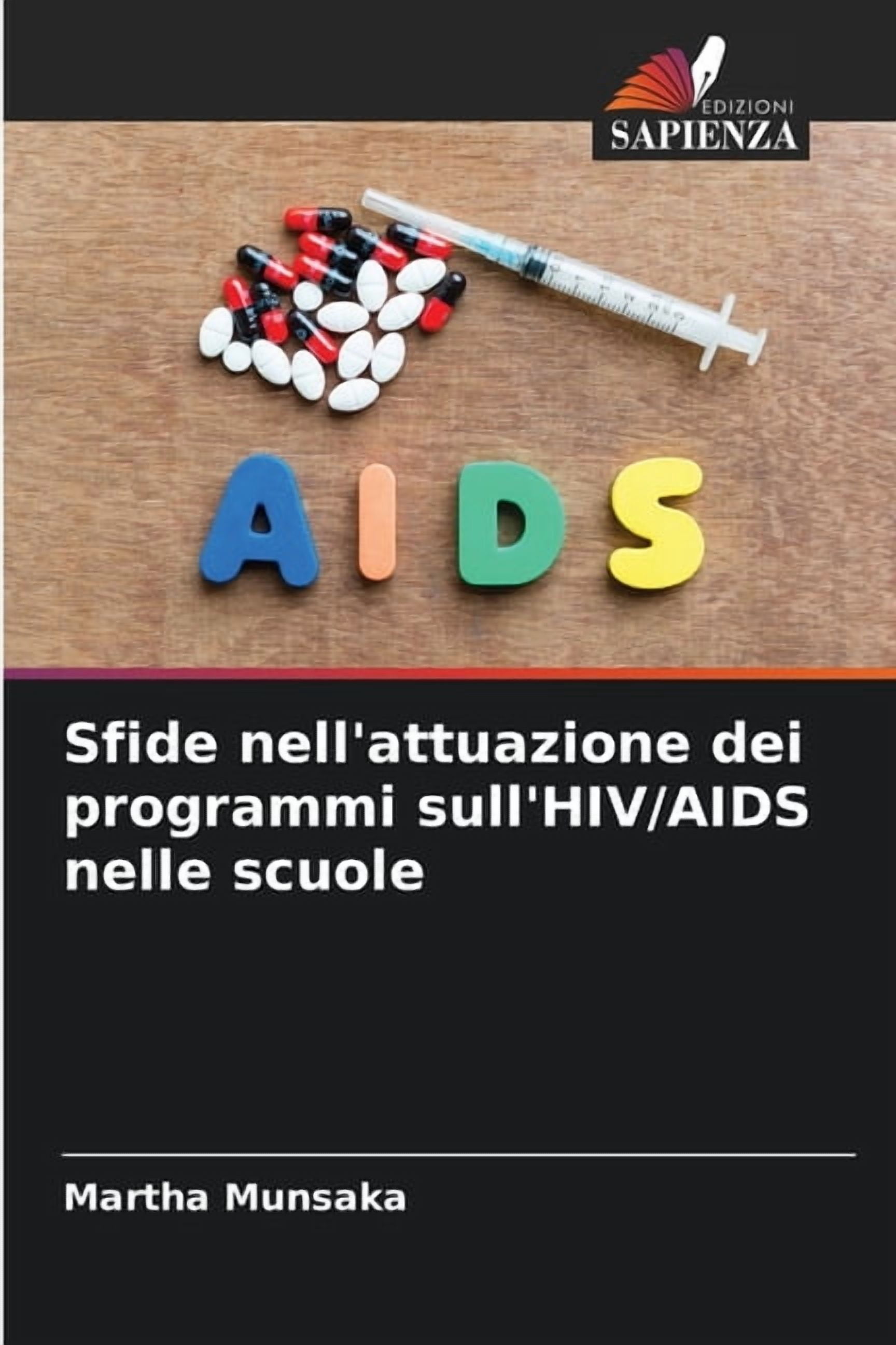Sfide nell'attuazione dei programmi sull'HIV/AIDS nelle scuole, (Paperback)