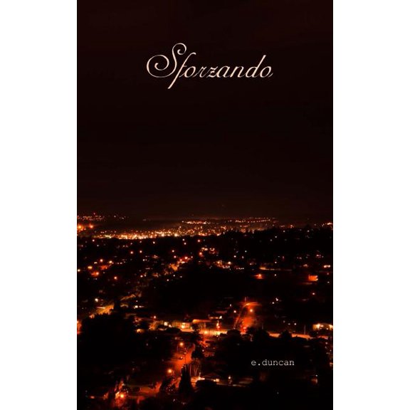 Sforzando Paperback 1979907102 9781979907101 Ellery Duncan