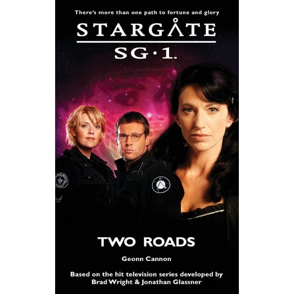 Sg1 STARGATE SG-1 Two Roads, Book 24, (Paperback)